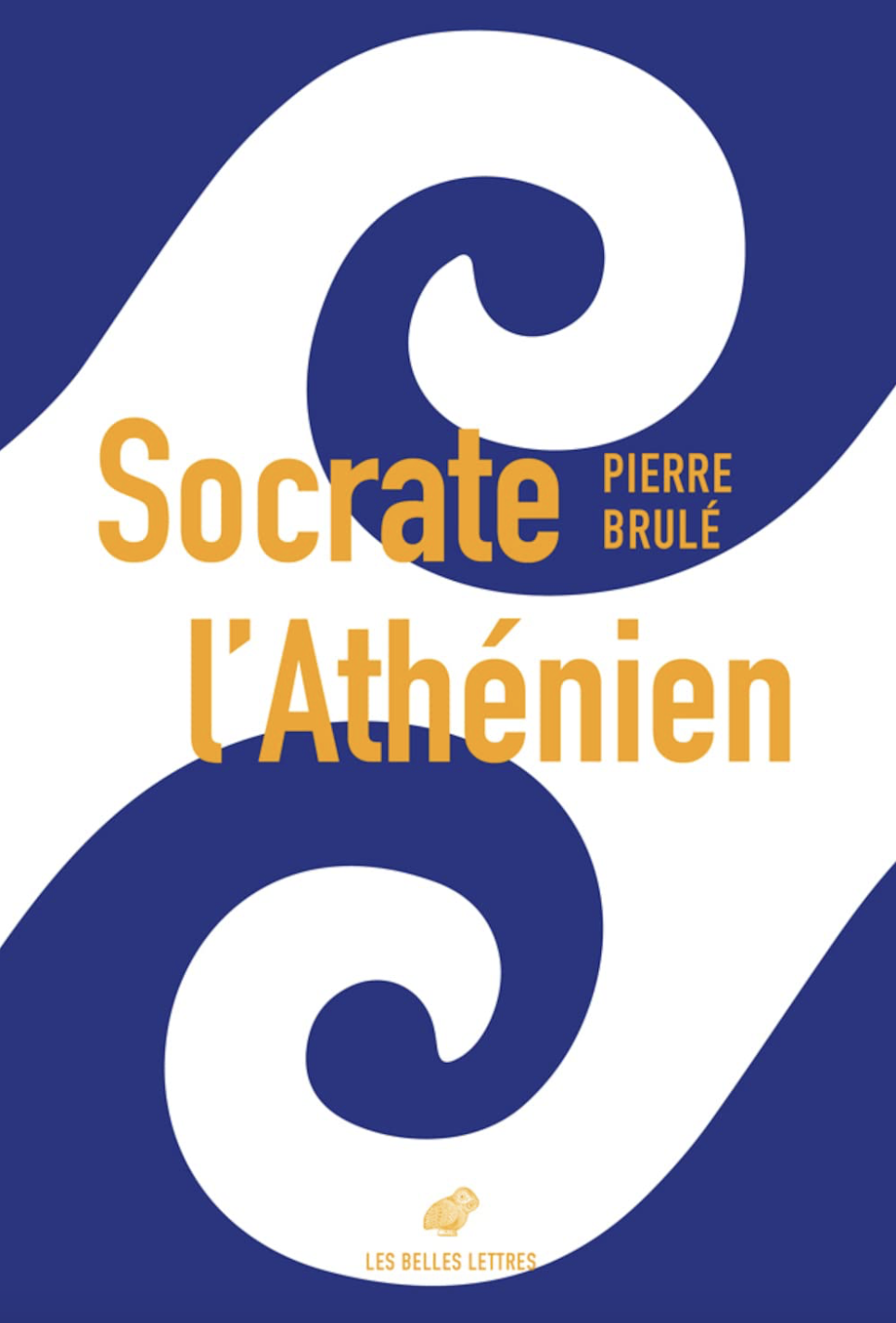 « Socrate, l’Athénien », cet inconnu – un livre de Pierre Brulé